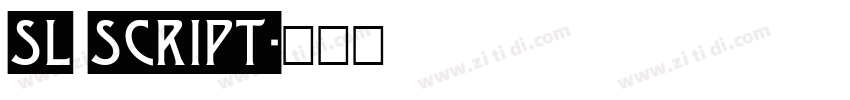 sl Script字体转换